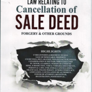 Rahul Kandharkar's Law Relating To Cancellation of Sale Deeds: Forgery & Others Grounds