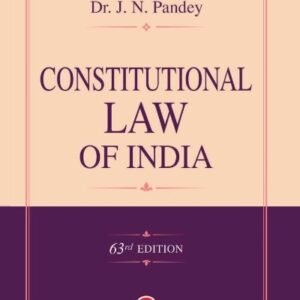 Dr. J. N. Pandey's Constitutional Law of India