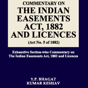 Whitesmann's Commentary on The Indian Easements Act, 1882 and Licences