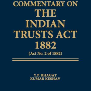 Whitesmann’s Commentary on The Indian Trusts Act, 1882