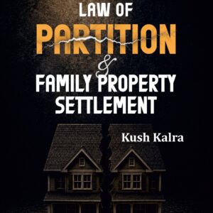 Whitesmann’s Classic Commentary on Law of Partition & Family Property Settlement