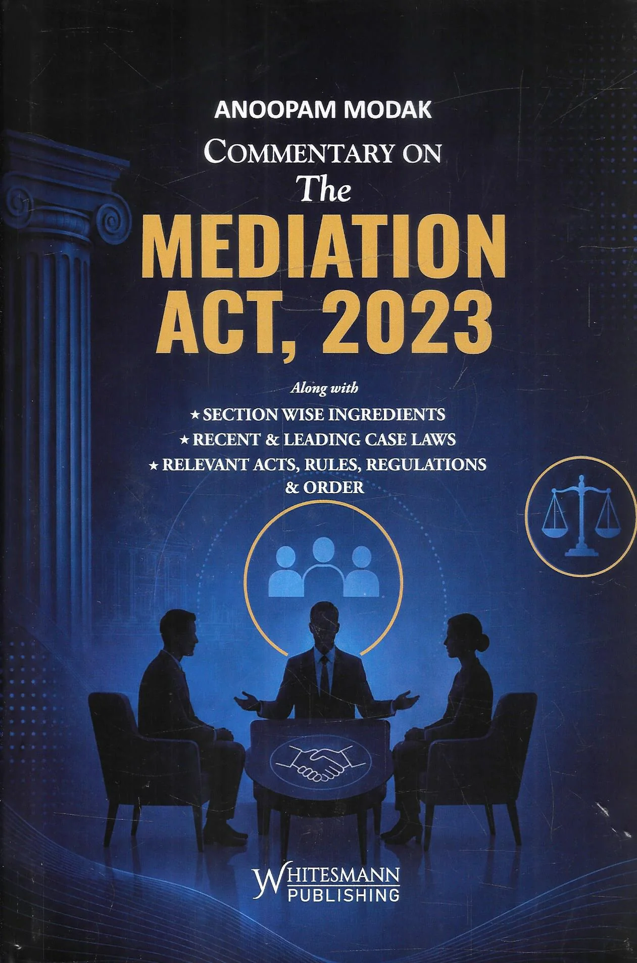 Whitesmann’s Commentary on The Mediation Act, 2023
