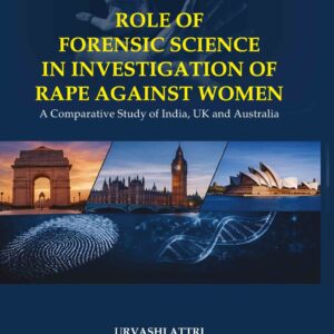Whitesmann's Role of Forensic Science in Investigation of Rape Against Women