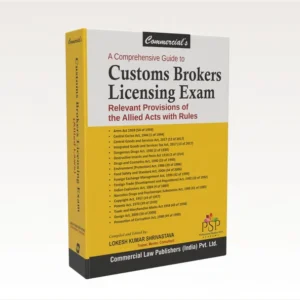 Commercial’s A Comprehensive guide to Customs Brokers Licensing Exam Relevant Provisions of the Allied Acts with Rules