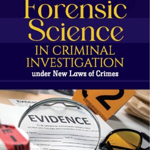 Whitesmann's Forensic Science In Criminal Investigation