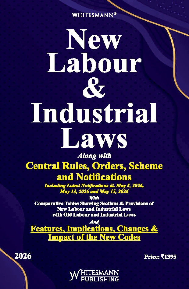 Whitesmann's New Labour & Industrial Laws Along With Central Rules, Orders, Scheme and Notifications