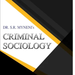 Dr. S.R. Myneni's Criminal Sociology