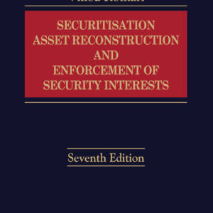 Vinod Kothari's Securitisation, Asset Reconstruction and Enforcement of Security Interests